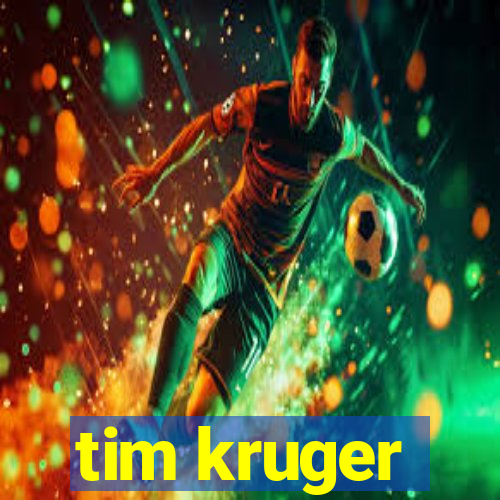 tim kruger